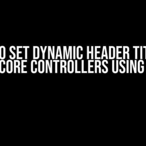 How to Set Dynamic Header Titles in ASP.NET Core Controllers Using ViewBag